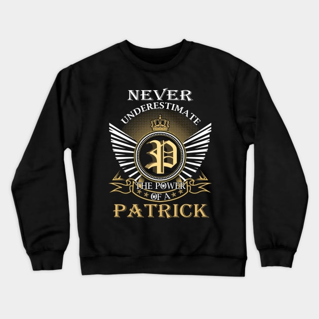 Never Underestimate PATRICK Crewneck Sweatshirt by Nap